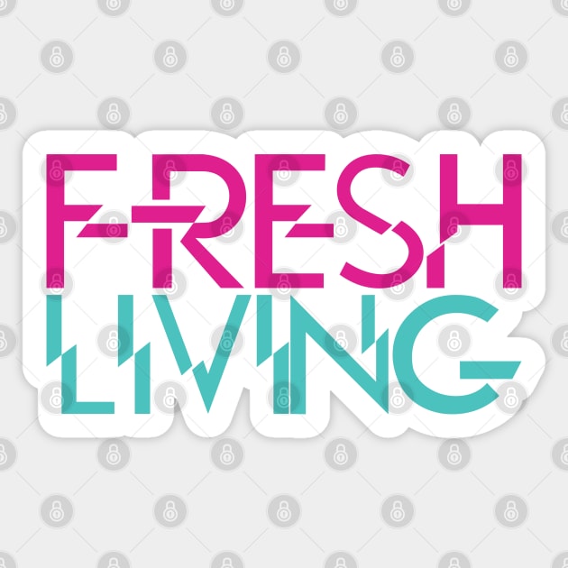 fresh living Sticker by God Given apparel